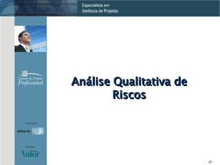 Análise Qualitativa de Riscos 