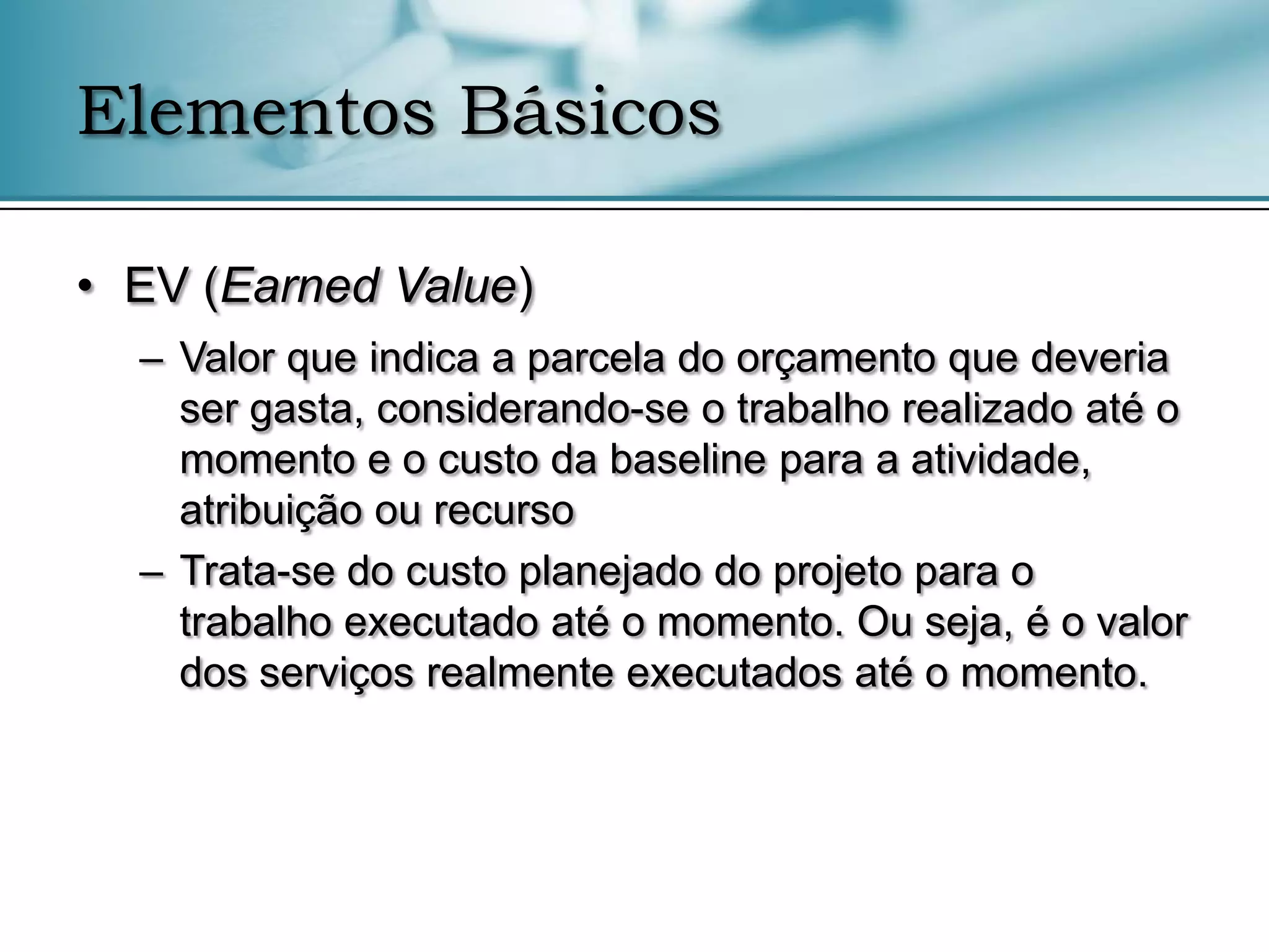 Gerenciamento de projetos - Analise de Valor Agregado | PPSX