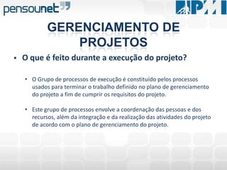 PROGRAMA“Um grupo de projetos gerenciados de modo coordenado para a obtenção de benefícios e controle que não estariam disponíveis se eles fossem gerenciados individualmente.”PMBoK