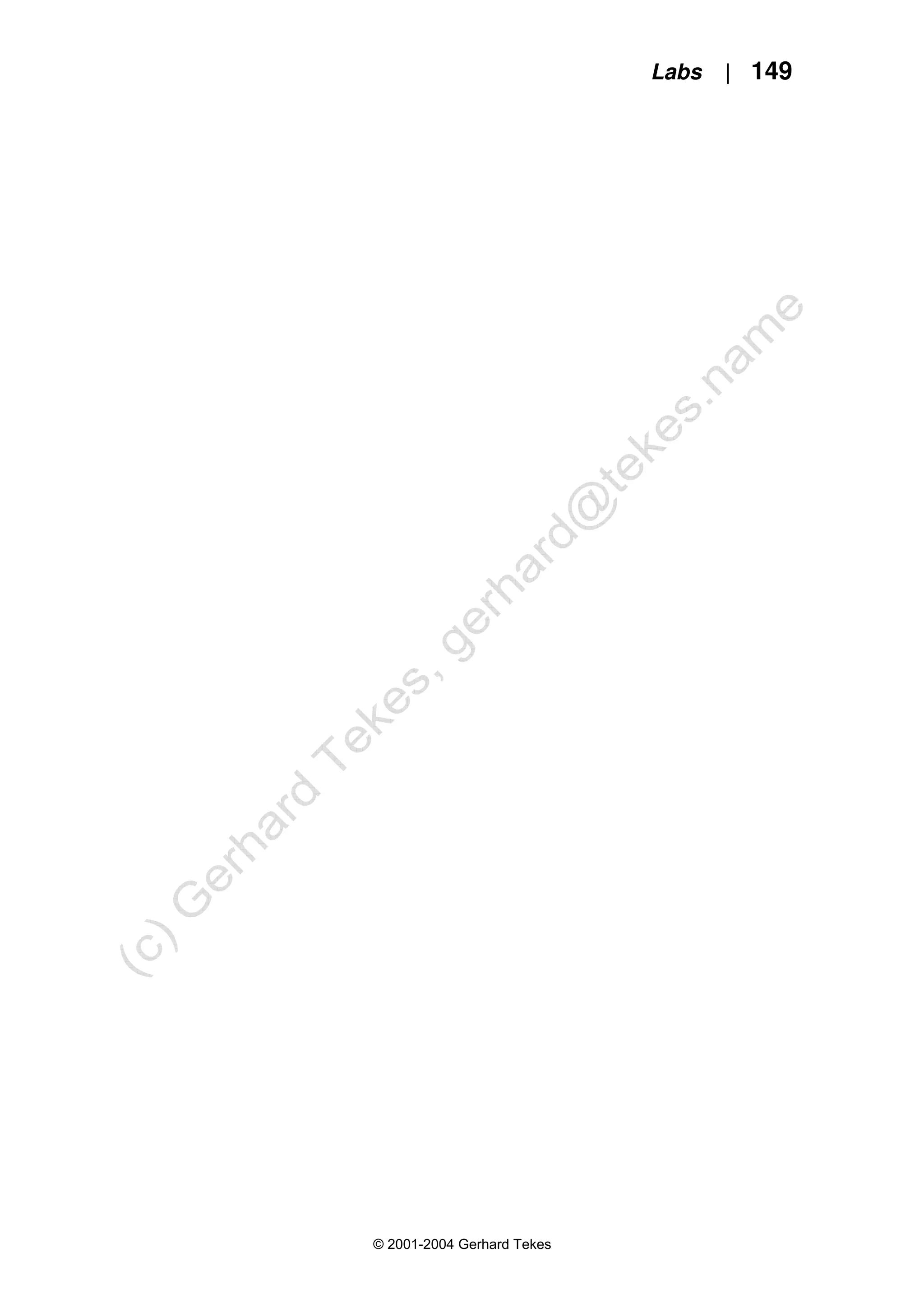 Labs | 149
© 2001-2004 Gerhard Tekes
 