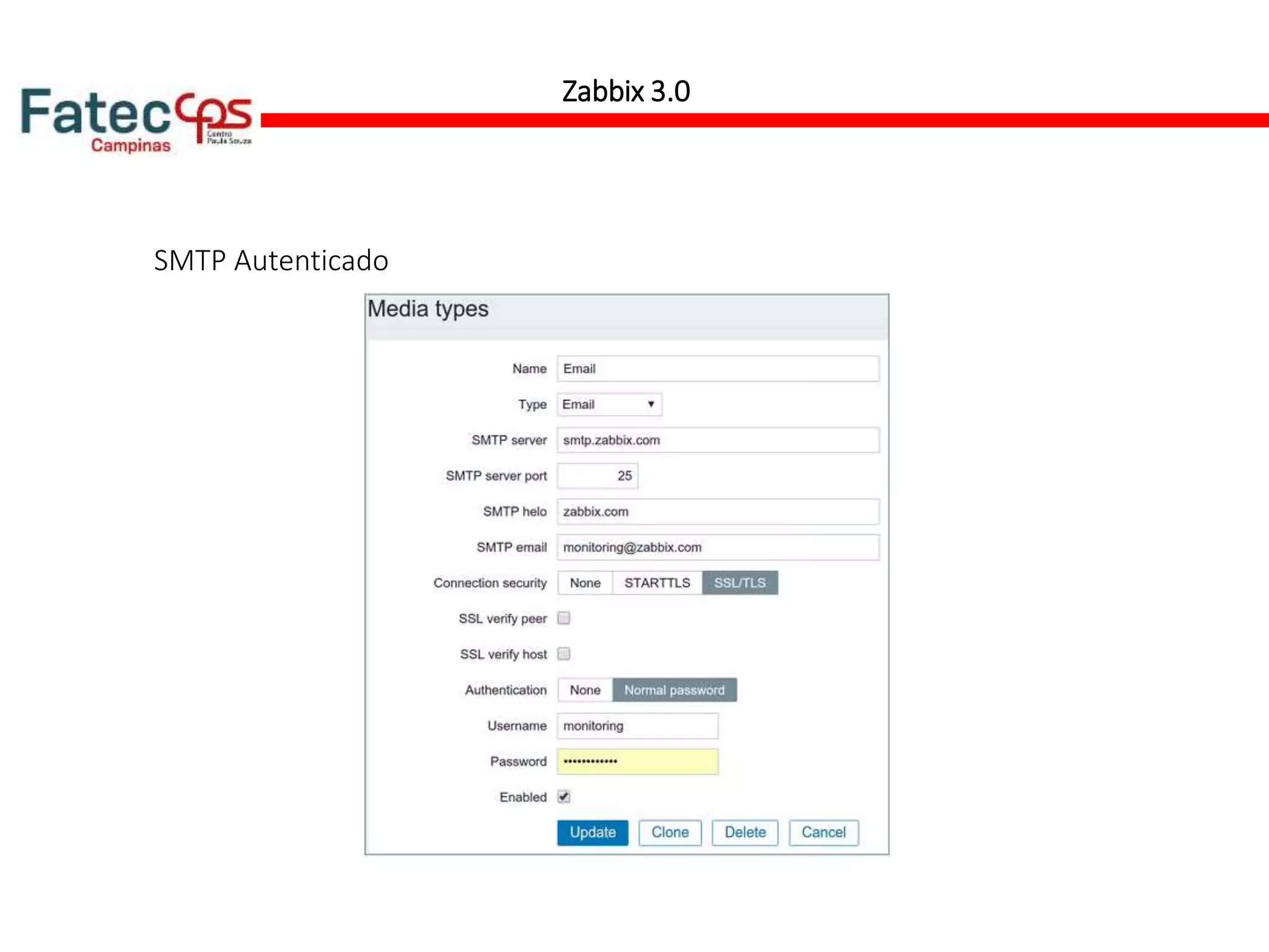 SMTP Autenticado
Zabbix 3.0
 