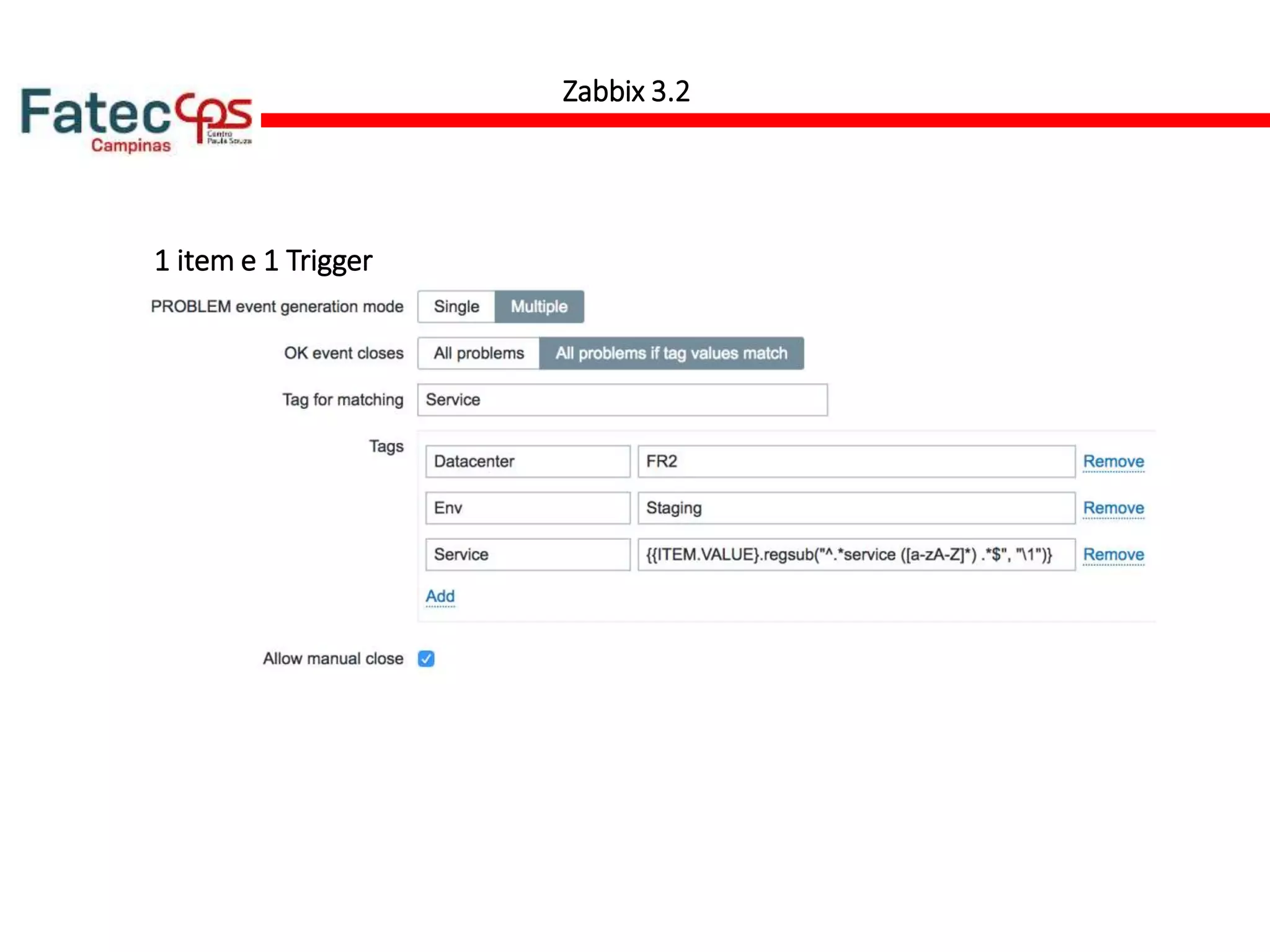 1 item e 1 Trigger
Zabbix 3.2
 