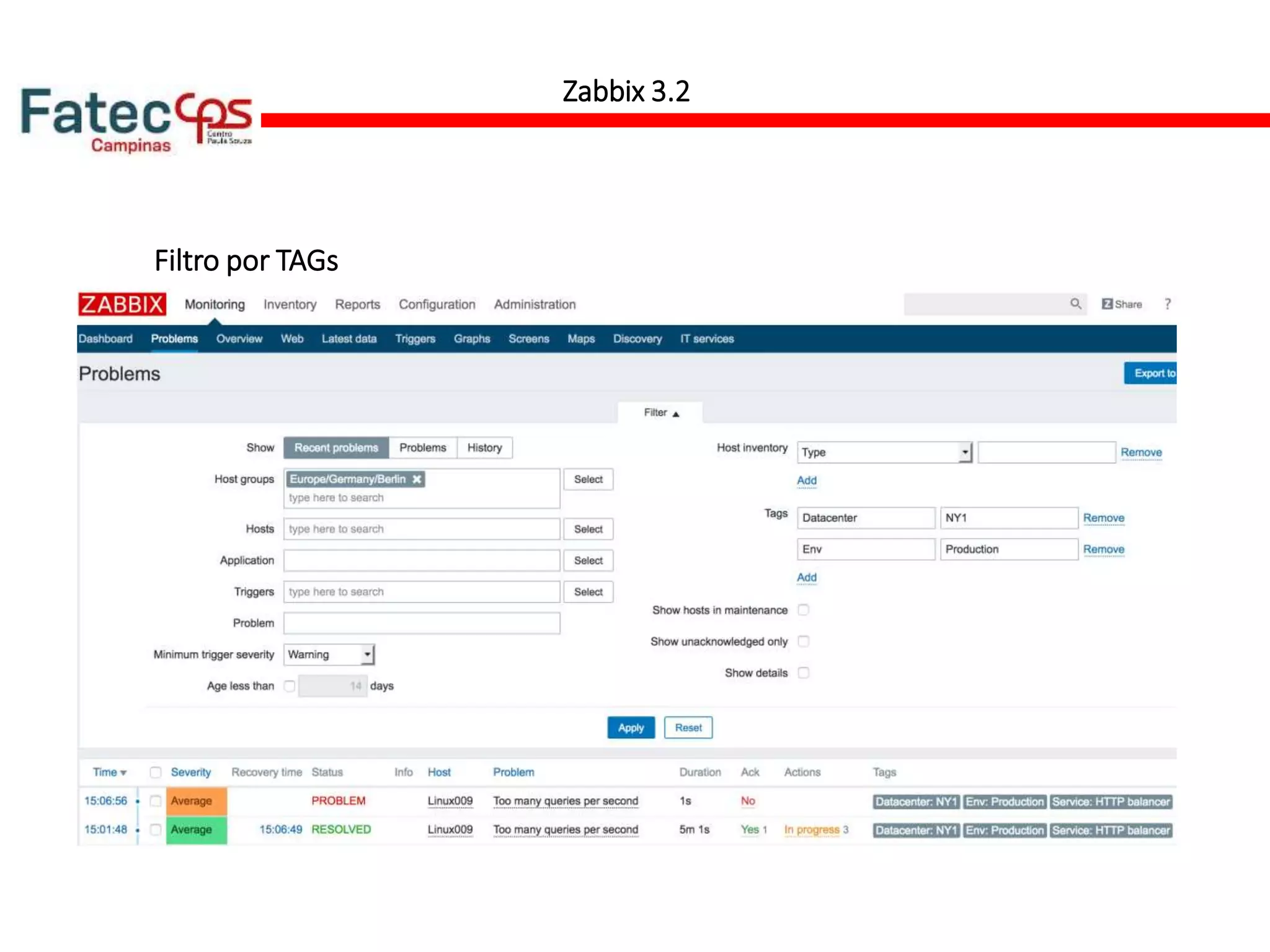 Filtro por TAGs
Zabbix 3.2
 