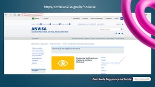 http://portal.anvisa.gov.br/notivisa
 