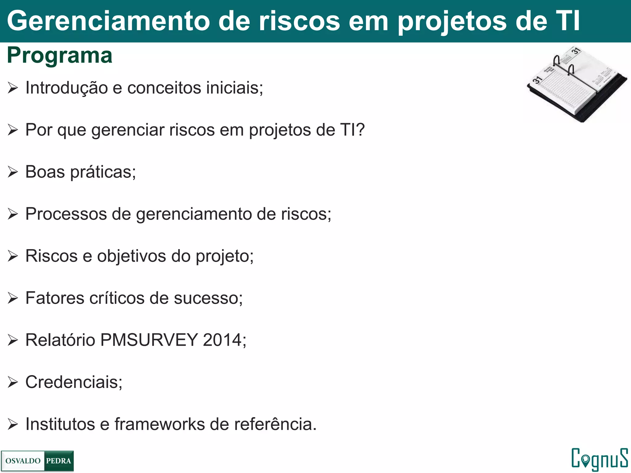 Gerenciamento de riscos em projetos de TI | PPT