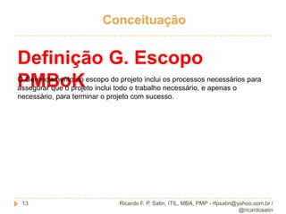 Grupo de processos G. Escopo