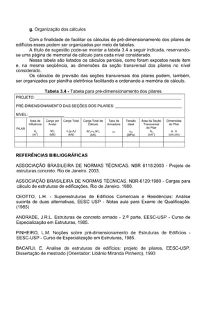 § 2o
Nas licitações do tipo técnica e preço será adotado, adicionalmente ao inciso
I do parágrafo anterior, o seguinte procedimento claramente explicitado no instrumento
convocatório:
I - será feita a avaliação e a valorização das propostas de preços, de acordo com
critérios objetivos preestabelecidos no instrumento convocatório;
II - a classificação dos proponentes far-se-á de acordo com a média ponderada das
valorizações das propostas técnicas e de preço, de acordo com os pesos preestabelecidos
no instrumento convocatório.
§ 3o
Excepcionalmente, os tipos de licitação previstos neste artigo poderão ser
adotados, por autorização expressa e mediante justificativa circunstanciada da maior
autoridade da Administração promotora constante do ato convocatório, para
fornecimento de bens e execução de obras ou prestação de serviços de grande vulto
majoritariamente dependentes de tecnologia nitidamente sofisticada e de domínio
restrito, atestado por autoridades técnicas de reconhecida qualificação, nos casos em que
o objeto pretendido admitir soluções alternativas e variações de execução, com
repercussões significativas sobre sua qualidade, produtividade, rendimento e
durabilidade concretamente mensuráveis, e estas puderem ser adotadas à livre escolha
dos licitantes, na conformidade dos critérios objetivamente fixados no ato convocatório.
§ 4º (Vetado). (Incluído pela Lei nº 8.883, de 1994)
Art. 47. Nas licitações para a execução de obras e serviços, quando for adotada a
modalidade de execução de empreitada por preço global, a Administração deverá
fornecer obrigatoriamente, junto com o edital, todos os elementos e informações
necessários para que os licitantes possam elaborar suas propostas de preços com total e
completo conhecimento do objeto da licitação.
Art. 48. Serão desclassificadas:
I - as propostas que não atendam às exigências do ato convocatório da licitação;
II - propostas com valor global superior ao limite estabelecido ou com preços
manifestamente inexeqüiveis, assim considerados aqueles que não venham a ter
demonstrada sua viabilidade através de documentação que comprove que os custos dos
insumos são coerentes com os de mercado e que os coeficientes de produtividade são
compatíveis com a execução do objeto do contrato, condições estas necessariamente
especificadas no ato convocatório da licitação. (Redação dada pela Lei nº 8.883, de
1994)
§ 1º Para os efeitos do disposto no inciso II deste artigo consideram-se
manifestamente inexeqüíveis, no caso de licitações de menor preço para obras e
serviços de engenharia, as propostas cujos valores sejam inferiores a 70% (setenta por
cento) do menor dos seguintes valores: (Incluído pela Lei nº 9.648, de 1998)
a) média aritmética dos valores das propostas superiores a 50% (cinqüenta por
cento) do valor orçado pela administração, ou (Incluído pela Lei nº 9.648, de 1998)
 