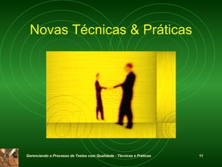 Novas Técnicas & Práticas 