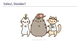 Valeu!, Dúvidas?
 