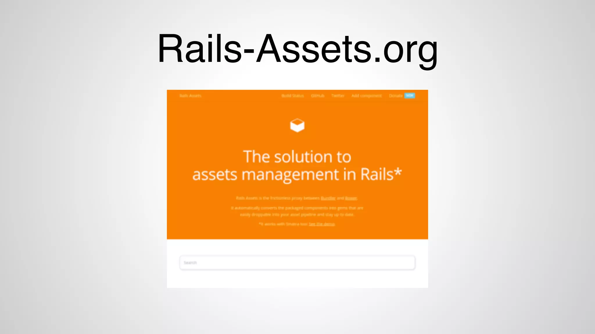 Rails-Assets.org
 