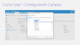 Como Usar – Configurando Campos
 