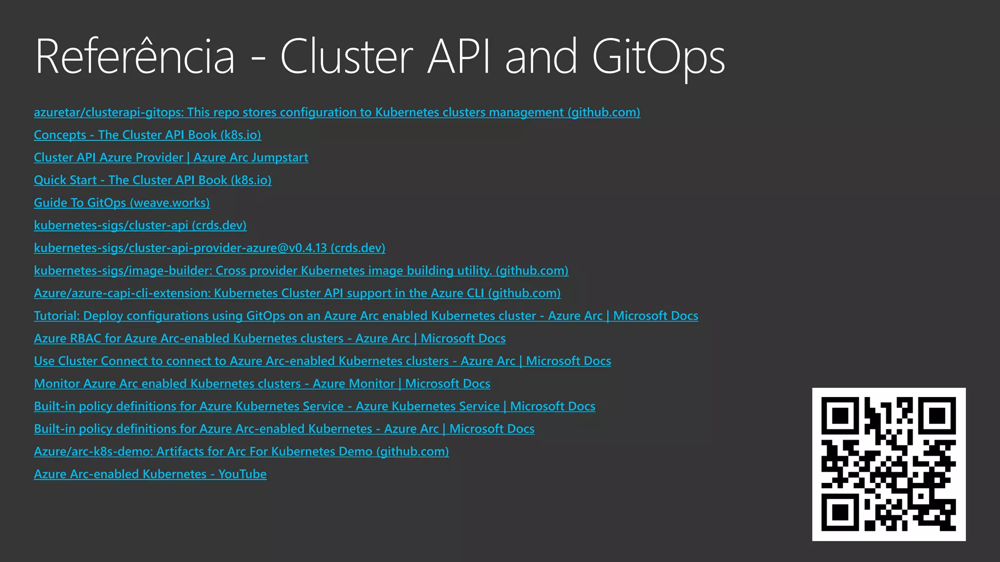 azuretar/clusterapi-gitops: This repo stores configuration to Kubernetes clusters management (github.com) Concepts - The Cluster API Book (k8s.io) Cluster API Azure Provider | Azure Arc Jumpstart Quick Start - The Cluster API Book (k8s.io) Guide To GitOps (weave.works) kubernetes-sigs/cluster-api (crds.dev) kubernetes-sigs/cluster-api-provider-azure@v0.4.13 (crds.dev) kubernetes-sigs/image-builder: Cross provider Kubernetes image building utility. (github.com) Azure/azure-capi-cli-extension: Kubernetes Cluster API support in the Azure CLI (github.com) Tutorial: Deploy configurations using GitOps on an Azure Arc enabled Kubernetes cluster - Azure Arc | Microsoft Docs Azure RBAC for Azure Arc-enabled Kubernetes clusters - Azure Arc | Microsoft Docs Use Cluster Connect to connect to Azure Arc-enabled Kubernetes clusters - Azure Arc | Microsoft Docs Monitor Azure Arc enabled Kubernetes clusters - Azure Monitor | Microsoft Docs Built-in policy definitions for Azure Kubernetes Service - Azure Kubernetes Service | Microsoft Docs Built-in policy definitions for Azure Arc-enabled Kubernetes - Azure Arc | Microsoft Docs Azure/arc-k8s-demo: Artifacts for Arc For Kubernetes Demo (github.com) Azure Arc-enabled Kubernetes - YouTube 