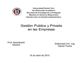 Gerencia publica y privada - Daniel Flores
