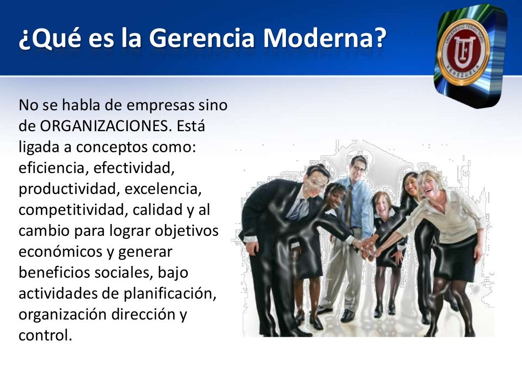 Gerencias Tradicional Vs. Gerencia Moderna