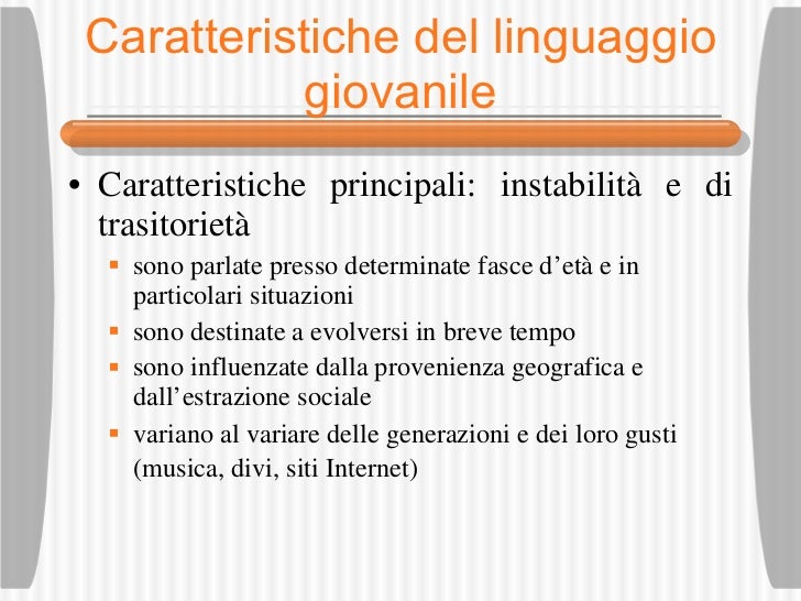 Il Gergo Tipico Di Un Gruppo Gergo e varietà giovanili