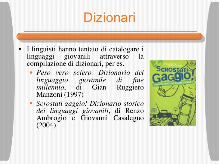 Il Gergo Tipico Di Un Gruppo Gergo e varietà giovanili