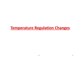 tmc 34
Temperature Regulation Changes
 