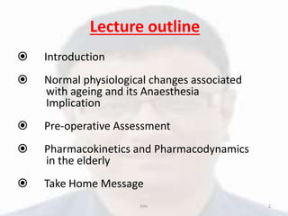 Anesthetic management of Geriatric patients | PPTX