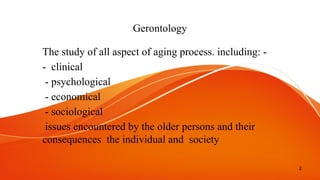 Geriatrics and Gerontology for Nursing Student.pptx