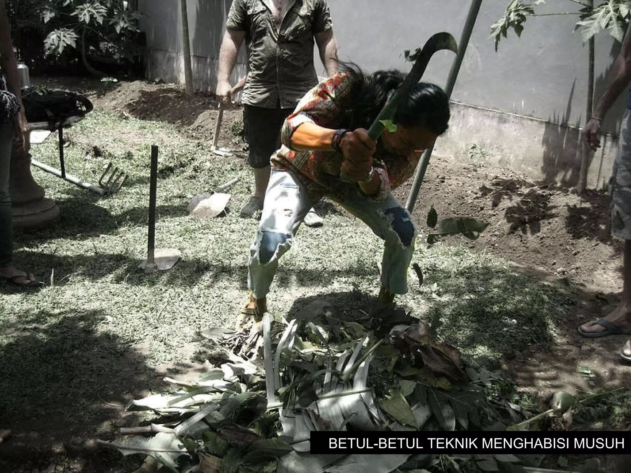 BETUL-BETUL TEKNIK MENGHABISI MUSUH 