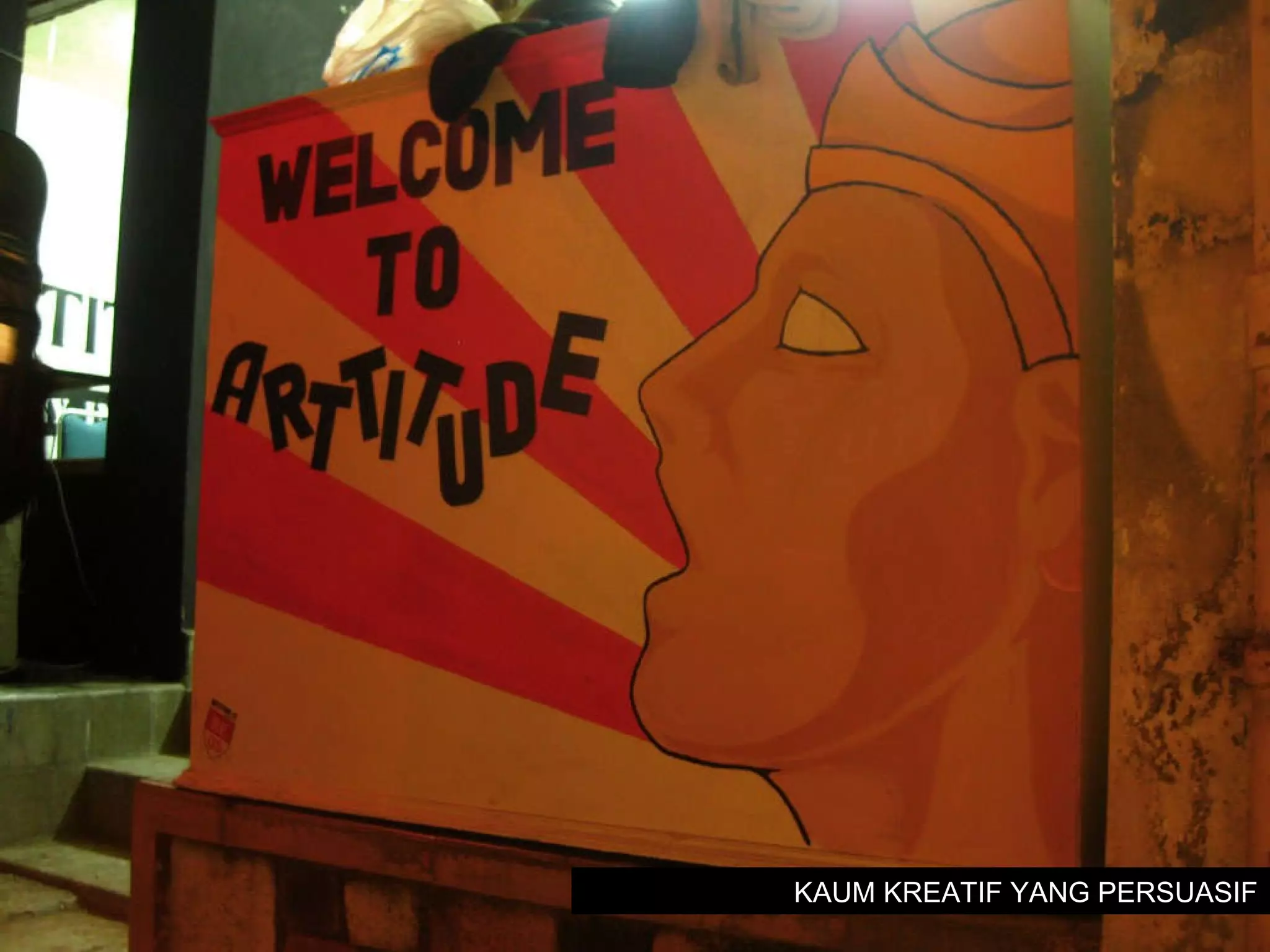 KAUM KREATIF YANG PERSUASIF 