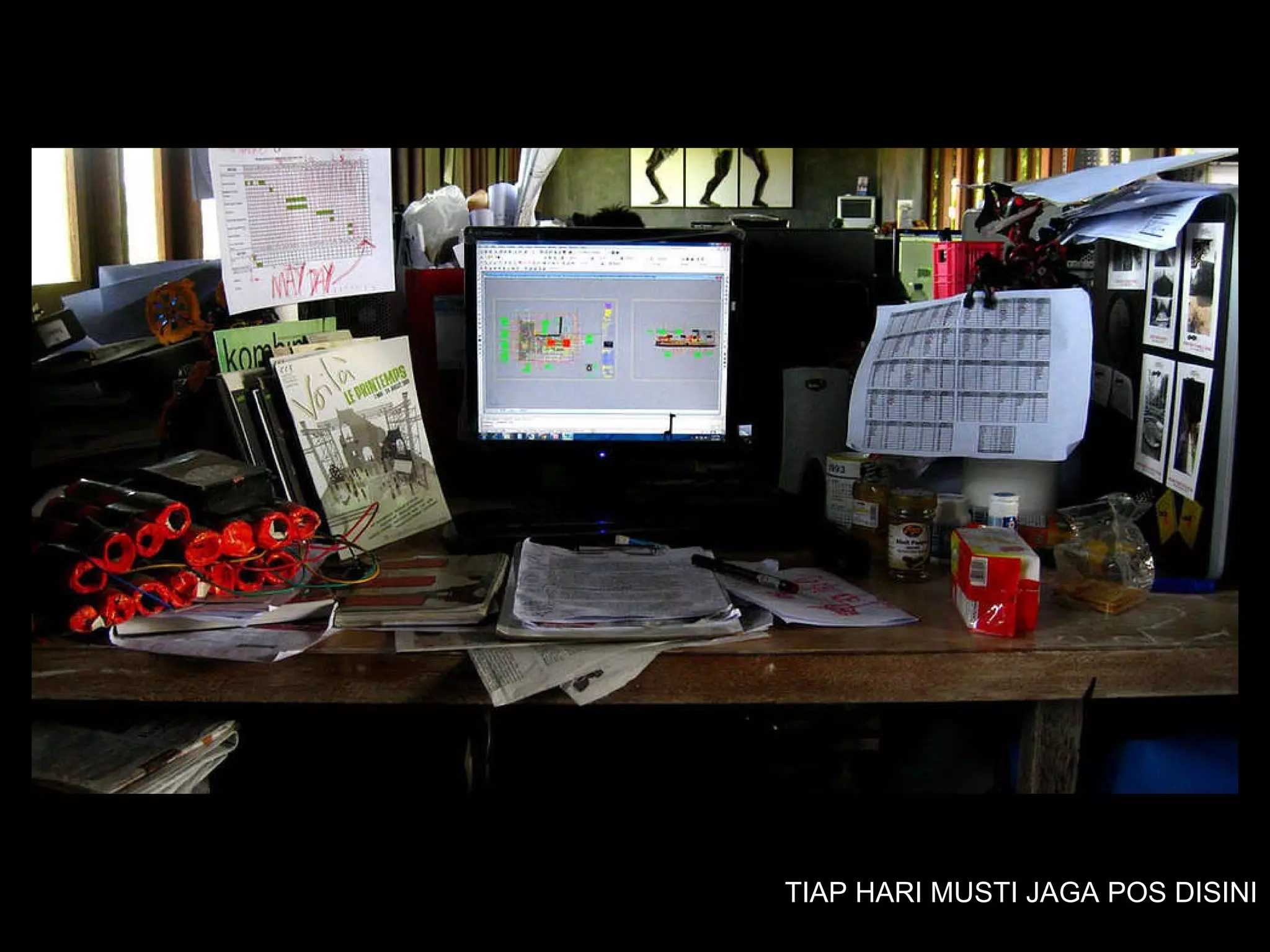 TIAP HARI MUSTI JAGA POS DISINI 