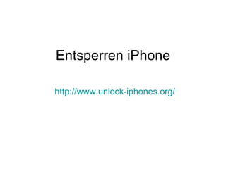 Entsperren iPhone http://www.unlock-iphones.org / 