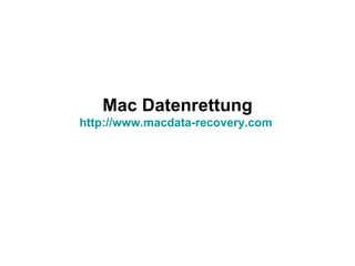 Mac Datenrettung http://www.macdata-recovery.com   