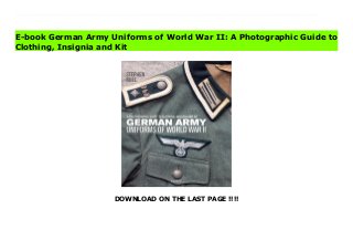 DOWNLOAD ON THE LAST PAGE !!!!
eBooks A detailed illustrated history of the uniforms of the German army from the period leading up to World War II until 1945.In the years after World War I, the defeated and much-reduced German Army developed new clothing and personal equipment that drew upon the lessons learned in the trenches. In place of the wide variety of uniforms and insignia that had been worn by the Imperial German Army, a standardized approach was followed, culminating in the uniform items introduced in the 1930s as the Nazi Party came to shape every aspect of German national life. The outbreak of war in 1939 prompted further adaptations and simplifications of uniforms and insignia, while the increasing use of camouflaged items and the accelerated pace of weapons development led to the appearance of new clothing and personal equipment. Medals and awards increased in number as the war went on, with grades being added for existing awards and new decorations introduced to reflect battlefield feats. Specialists such as mountain troops, tank crews and combat engineers were issued distinctive uniform items and kit, while the ever-expanding variety of fronts on which the German Army fought - from the North African desert to the Russian steppe - prompted the rapid development of clothing and equipment for different climates and conditions. In addition, severe shortages of raw materials and the demands of clothing and equipping an army that numbered in the millions forced the simplification of many items and the increasing use of substitute materials in their manufacture.In this fully illustrated book noted authority Dr Stephen Bull examines the German Army's wide range of uniforms, personal equipment, weapons, medals, and awards, and offers a comprehensive guide to the transformation that the German Army soldier underwent In the period from September 1939 to May 1945.
E-book German Army Uniforms of World War II: A Photographic Guide to
Clothing, Insignia and Kit
 