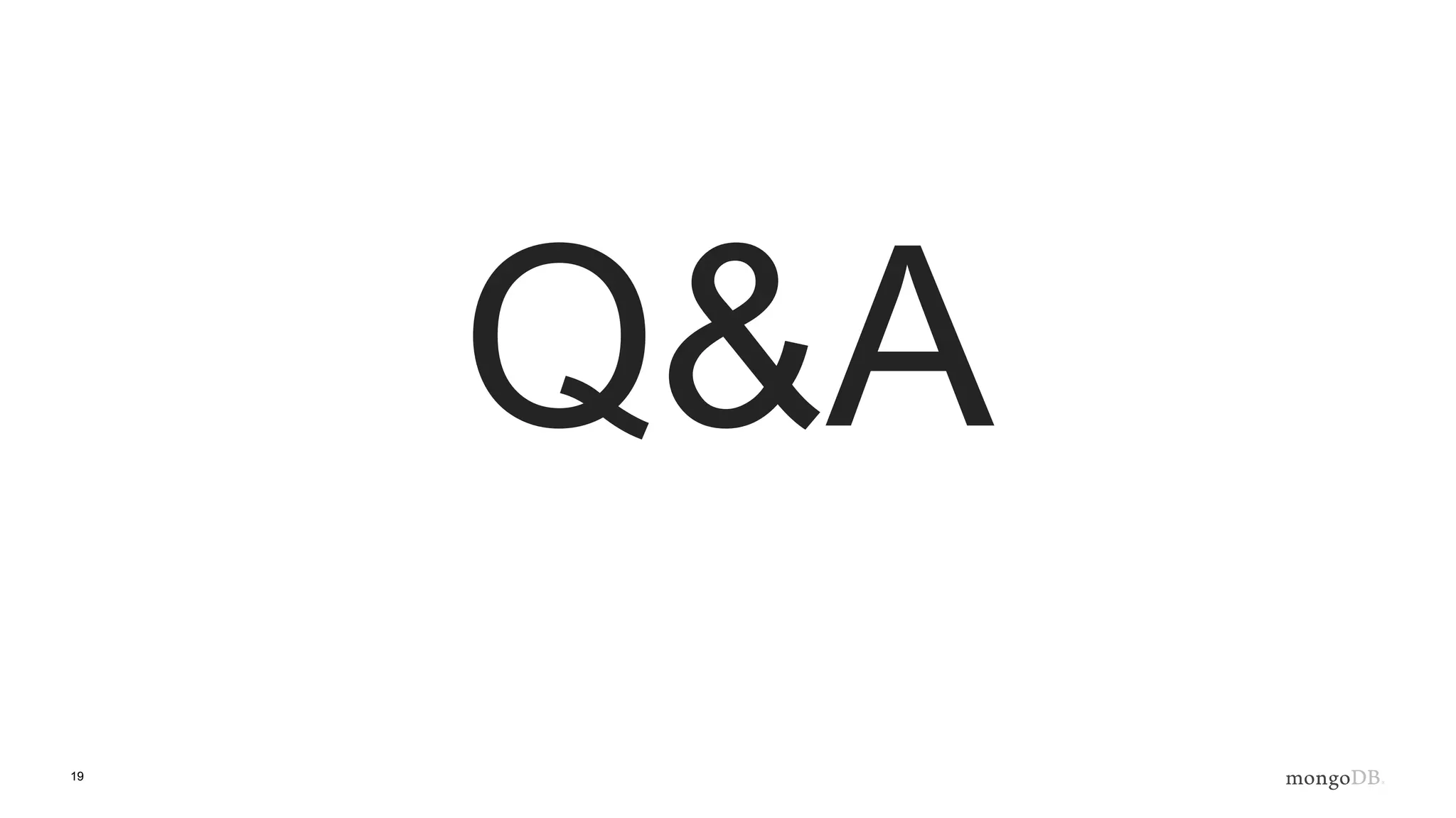 19
Q&A
 