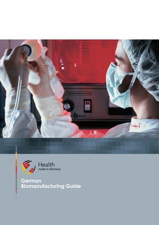 German
Biomanufacturing Guide
 