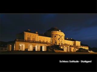 Schloss Solitude - Stuttgard 