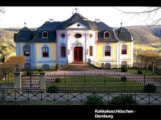 Rokkokoschlöschen - Dornburg 