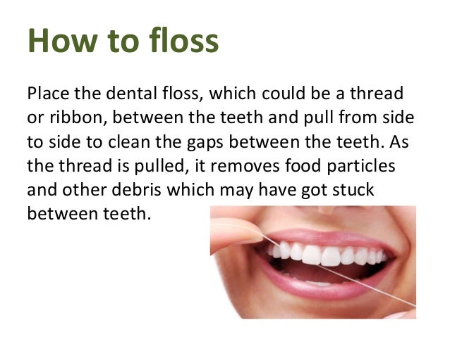 How to floss your teeth properly