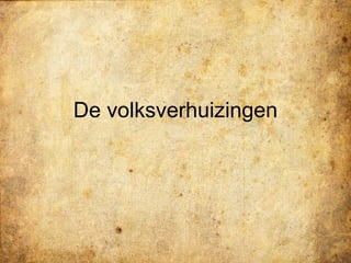De volksverhuizingen 