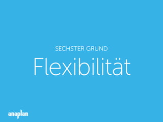 SECHSTER GRUND
Flexibilität
 