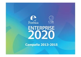 Campaña 2013-2015
 