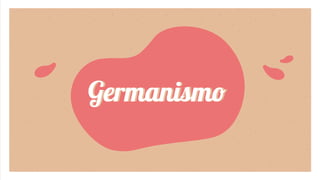 GermanismoGermanismo
 