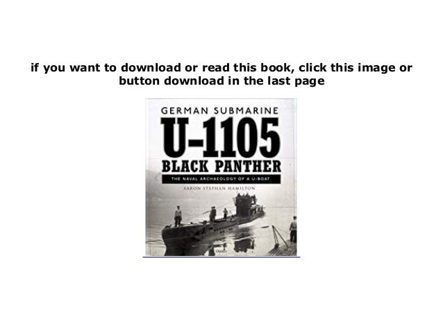 Free Download Ebook Library German Submarine U 1105 Black Panther The