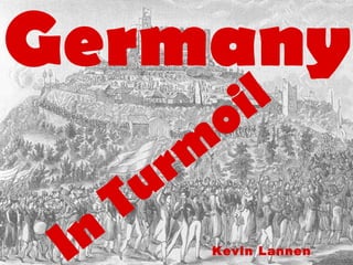 Kevin Lannen
Germany
In
Turm
oil
 
