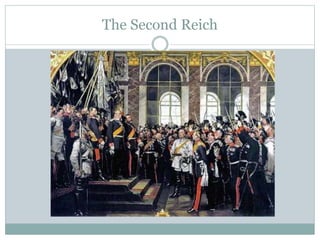 The Second Reich
 