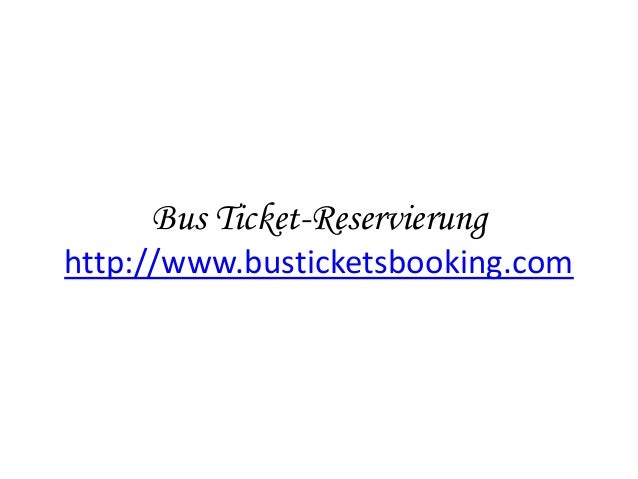 Bus Ticket-Reservierung
http://www.busticketsbooking.com
 