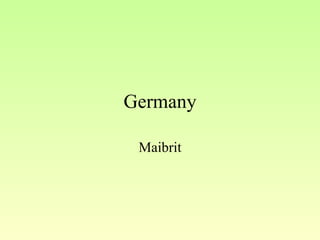 Germany Maibrit 