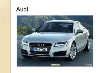 Audi
 