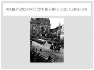 REMILITARIZATION OF THE RHINELAND, MARCH 1936
 