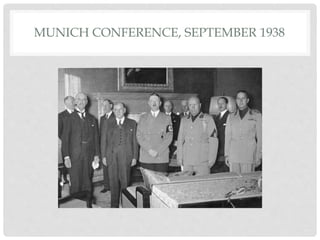 MUNICH CONFERENCE, SEPTEMBER 1938
 
