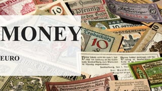 MONEY
EURO
 
