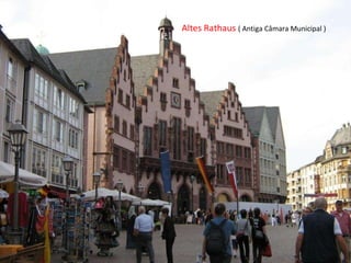 Altes Rathaus  ( Antiga Câmara Municipal ) 