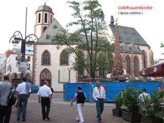 Liebfrauenkirche  ( Igreja católica ) 