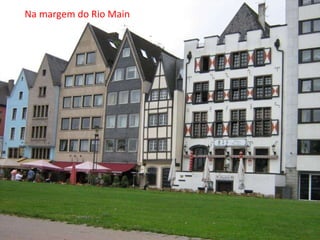 Na margem do Rio Main 